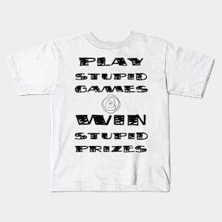 STUPID GAMES Kids T-Shirt